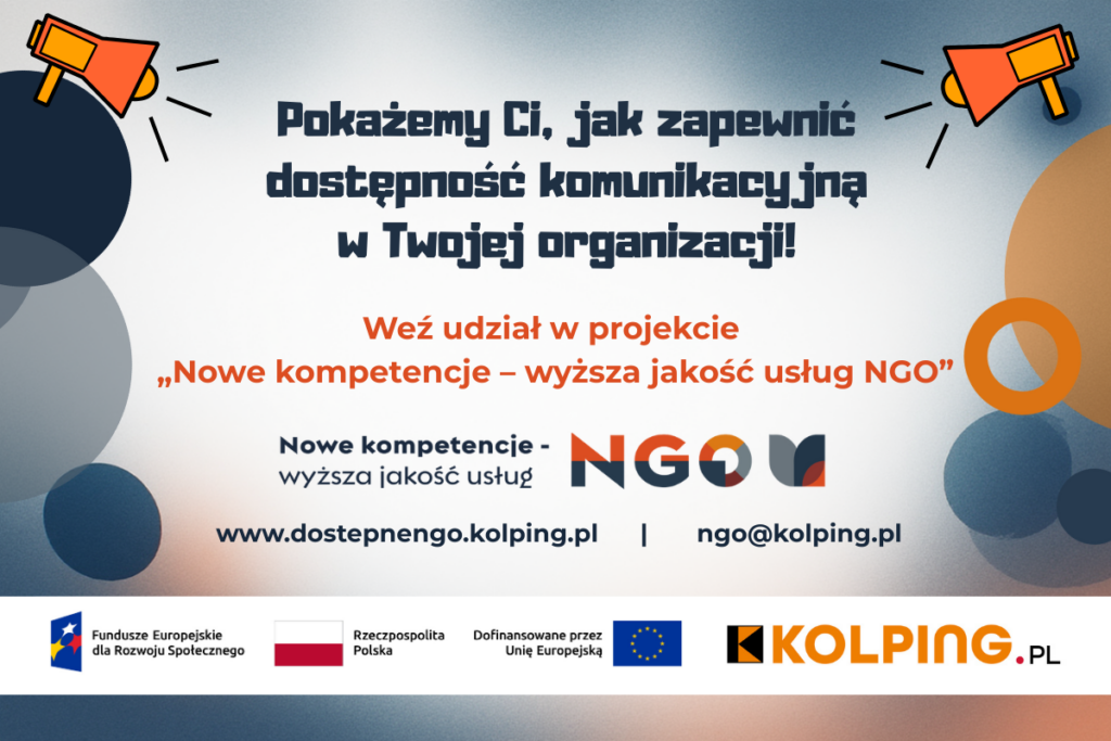 Grafika promująca udział w projekcie „Nowe kompetencje – wyższa jakość usług NGO”. Informacja kontaktowa: dostepnengo.kolping.pl, ngo@kolping.pl.