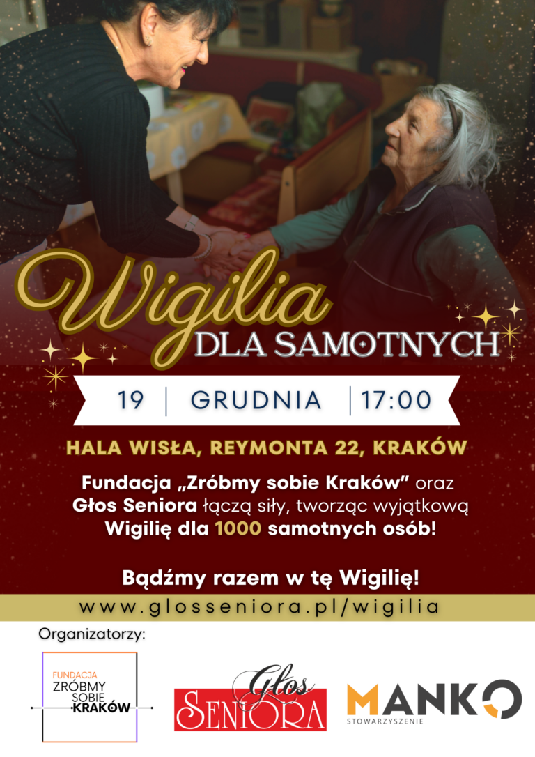 Plakat wydarzenia „Wigilia dla Samotnych” – 19 grudnia, godz. 17:00, Hala Wisła, ul. Reymonta 22 w Krakowie. Wspólna Wigilia dla 1000 samotnych osób. Organizatorzy: Fundacja „Zróbmy sobie Kraków”, Głos Seniora, Stowarzyszenie MANKO.